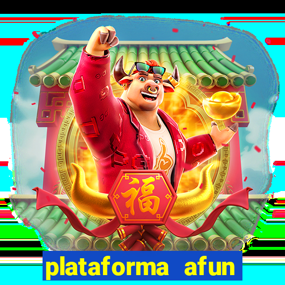 plataforma afun paga mesmo